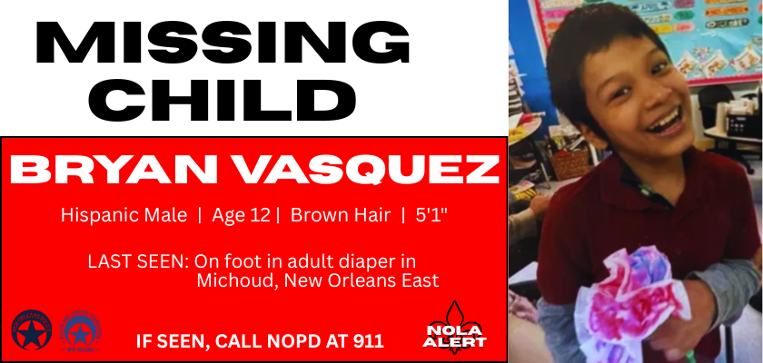 The endangered missing person alert for Bryan Vazquez who inspired the NOLA Alert or Bryan's Call program